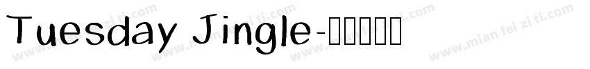 Tuesday Jingle字体转换